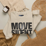 Move Silent Stand Legendary Motivational Sweatshirt