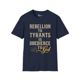 T-Shirt Rebellion to Tyrants Unisex Softstyle