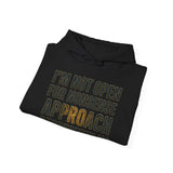 Approach respectfully Hoodie - Heavy Blend