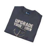 Softstyle T-Shirt Upgrade Your Crew Upgrade Your Life Tee