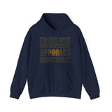 Approach respectfully Hoodie - Heavy Blend