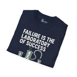 Motivational Unisex T-Shirt - Failure is the Laboratory to Success