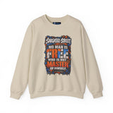 Sargasso Street “No Man Is Free Who Is Not Master of Himself” Crewneck Sweatshirt