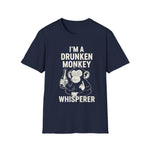 T-Shirt Drunken Monkey Whisperer Funny Graphic Tee
