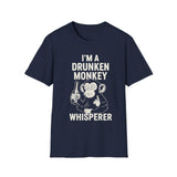 T-Shirt Drunken Monkey Whisperer Funny Graphic Tee