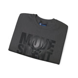 Move Silent Stand Legendary Motivational Sweatshirt