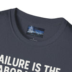 Motivational Unisex T-Shirt - Failure is the Laboratory to Success