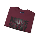 Move Silent Stand Legendary Motivational Sweatshirt
