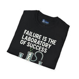 Motivational Unisex T-Shirt - Failure is the Laboratory to Success