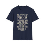 Unisex T-Shirt The Burden of Proof Graphic Tee