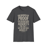 Unisex T-Shirt The Burden of Proof Graphic Tee