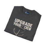 Softstyle T-Shirt Upgrade Your Crew Upgrade Your Life Tee
