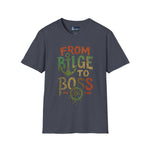 T-Shirt From Bilge to Boss - Unisex Softstyle