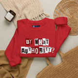 "By What Authority" Crewneck Sweatshirt