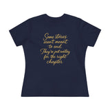 Women's Tee - Some stories aren't meant to end