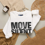 Move Silent Stand Legendary Motivational Sweatshirt