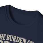 Unisex T-Shirt The Burden of Proof Graphic Tee