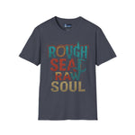 T-Shirt - Rough Sea Raw Soul Design