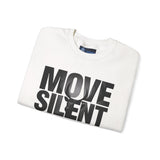 Move Silent Stand Legendary Motivational Sweatshirt