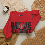 Move Silent Stand Legendary Motivational Sweatshirt