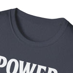 Unisex T-Shirt - Power inherited by decree of God