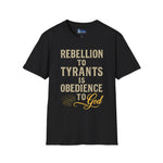 T-Shirt Rebellion to Tyrants Unisex Softstyle