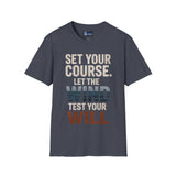 Set Your Course Unisex T-Shirt