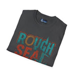 T-Shirt - Rough Sea Raw Soul Design