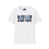 Do your feared thing first T shirt