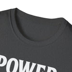 Unisex T-Shirt - Power inherited by decree of God