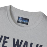 Faithful Unisex T-Shirt - 'We walk by faith'