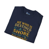 Destiny Unisex T-Shirt - Inspirational Quote Tee