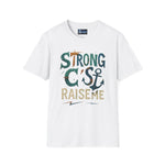 C's Raise Me Unisex T-Shirt - Strong Typography Design
