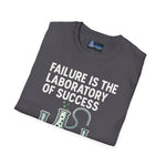 Motivational Unisex T-Shirt - Failure is the Laboratory to Success