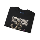 Upgrade Your Crew, Upgrade Your Life Anchor Sweatshirt