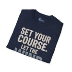 Set Your Course Unisex T-Shirt