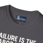Motivational Unisex T-Shirt - Failure is the Laboratory to Success