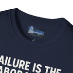 Motivational Unisex T-Shirt - Failure is the Laboratory to Success