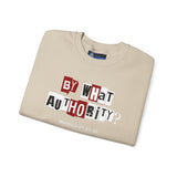 "By What Authority" Crewneck Sweatshirt