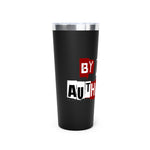 By What Authority, Copper Vacuum Insulated Tumbler, 22oz