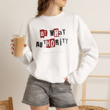 "By What Authority" Crewneck Sweatshirt