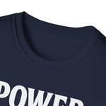 Unisex T-Shirt - Power inherited by decree of God