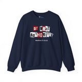 "By What Authority" Crewneck Sweatshirt