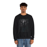 Move Silent Stand Legendary Motivational Sweatshirt