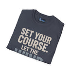 Set Your Course Unisex T-Shirt