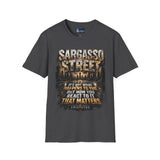 Sargasso Street Inspirational Quote T-Shirt
