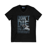 T-Shirt - 'Don't Die in a Rowboat' Unisex Jersey Short Sleeve V-Neck Tee