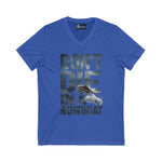 T-Shirt - 'Don't Die in a Rowboat' Unisex Jersey Short Sleeve V-Neck Tee