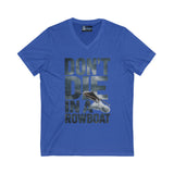 T-Shirt - 'Don't Die in a Rowboat' Unisex Jersey Short Sleeve V-Neck Tee