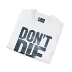Unisex T-Shirt - 'Don't Die in a Rowboat' Design